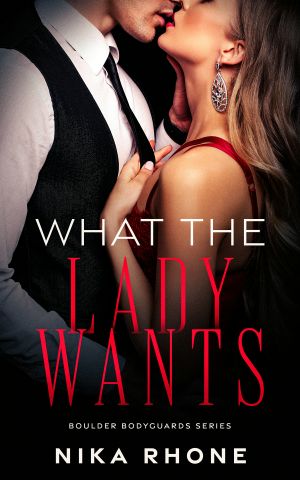 [Boulder Bodyguards 01] • What the Lady Wants